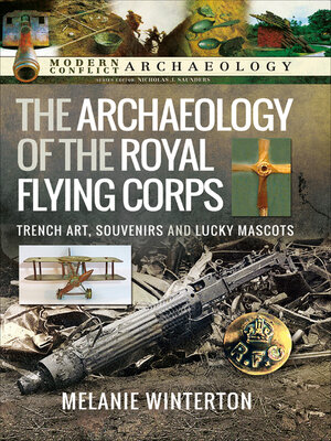 cover image of The Archaeology of the Royal Flying Corps